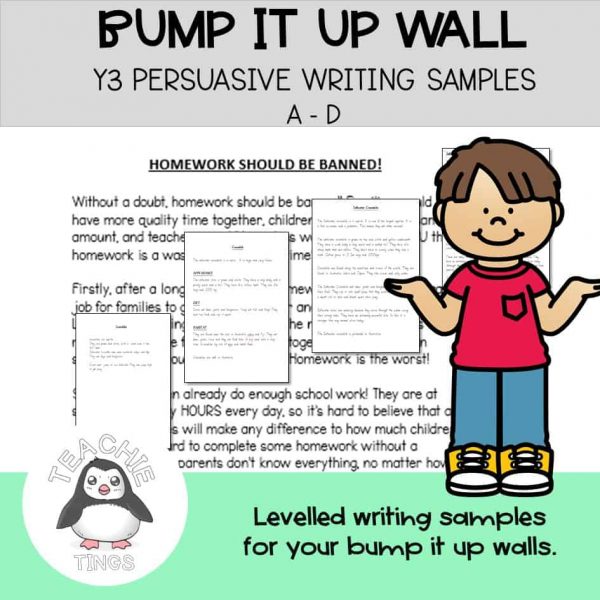 Year 3 Persuasive Writing Samples Bump It Up Wall Teachie Tings