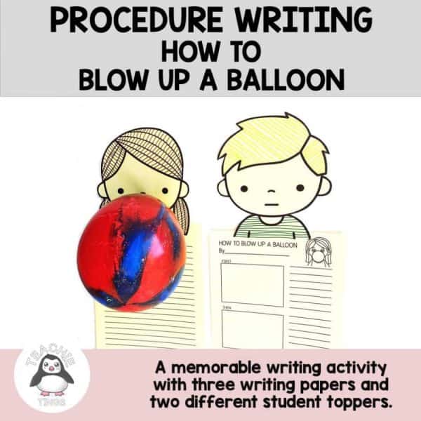 Procedure Writing Activity How to Blow Up A Balloon — Teachie Tings