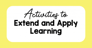 Activities to extend and apply learning
