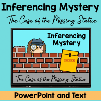 Inferencing Mystery - The Case of the Missing Statue PowerPoint and Text